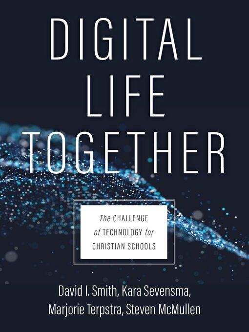 Title details for Digital Life Together by David I. Smith - Available